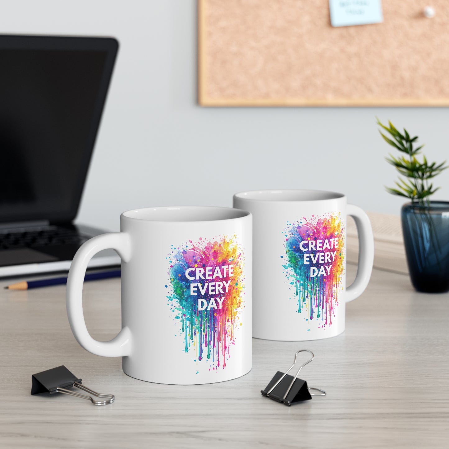 Create Every Day Mug – Colorful Inspiration for Artists & Dreamers