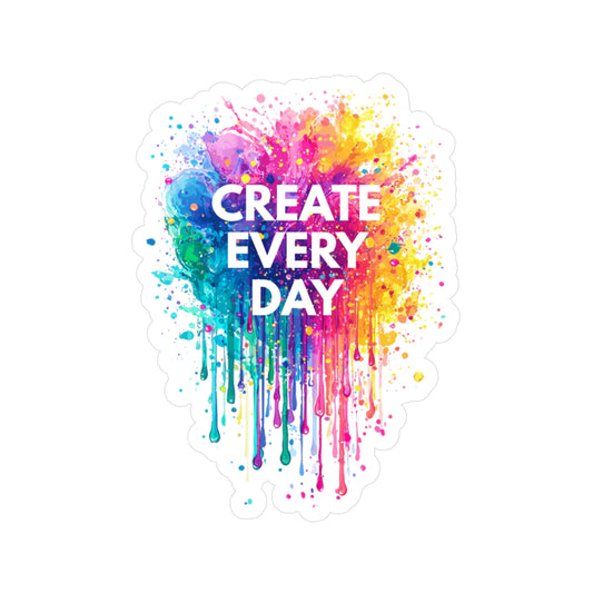 Create Every Day Vinyl Decal – Colorful Inspiration for Artists