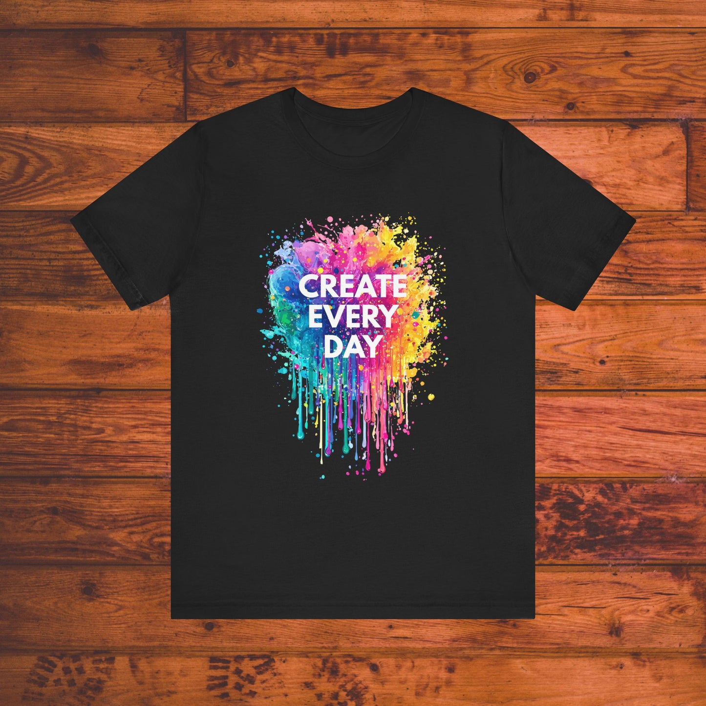 Create Every Day Tee – Colorful Inspiration for Artists